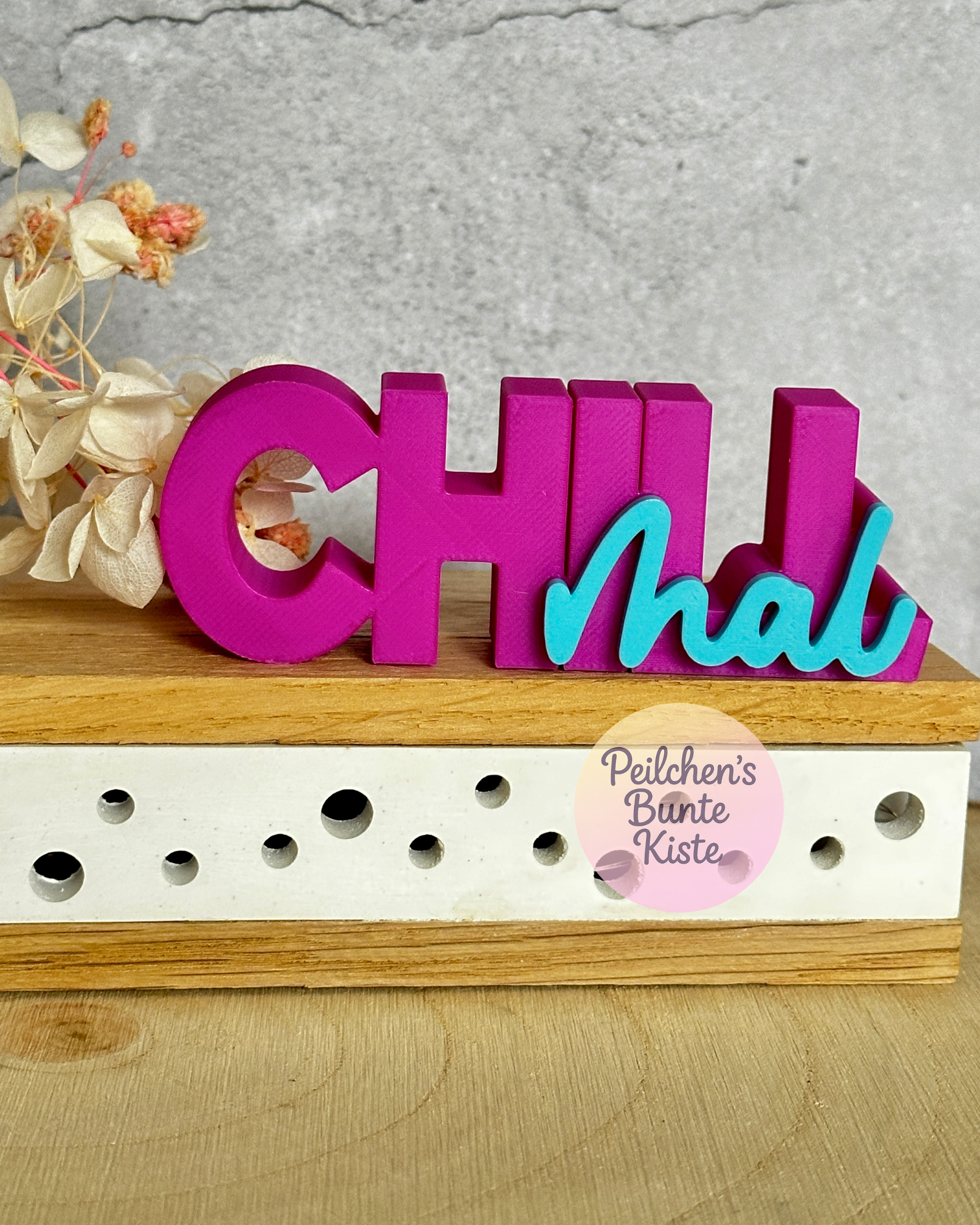 „Chill mal“ Schriftzug – lustige Wort-Deko mit Humor | Geschenkidee