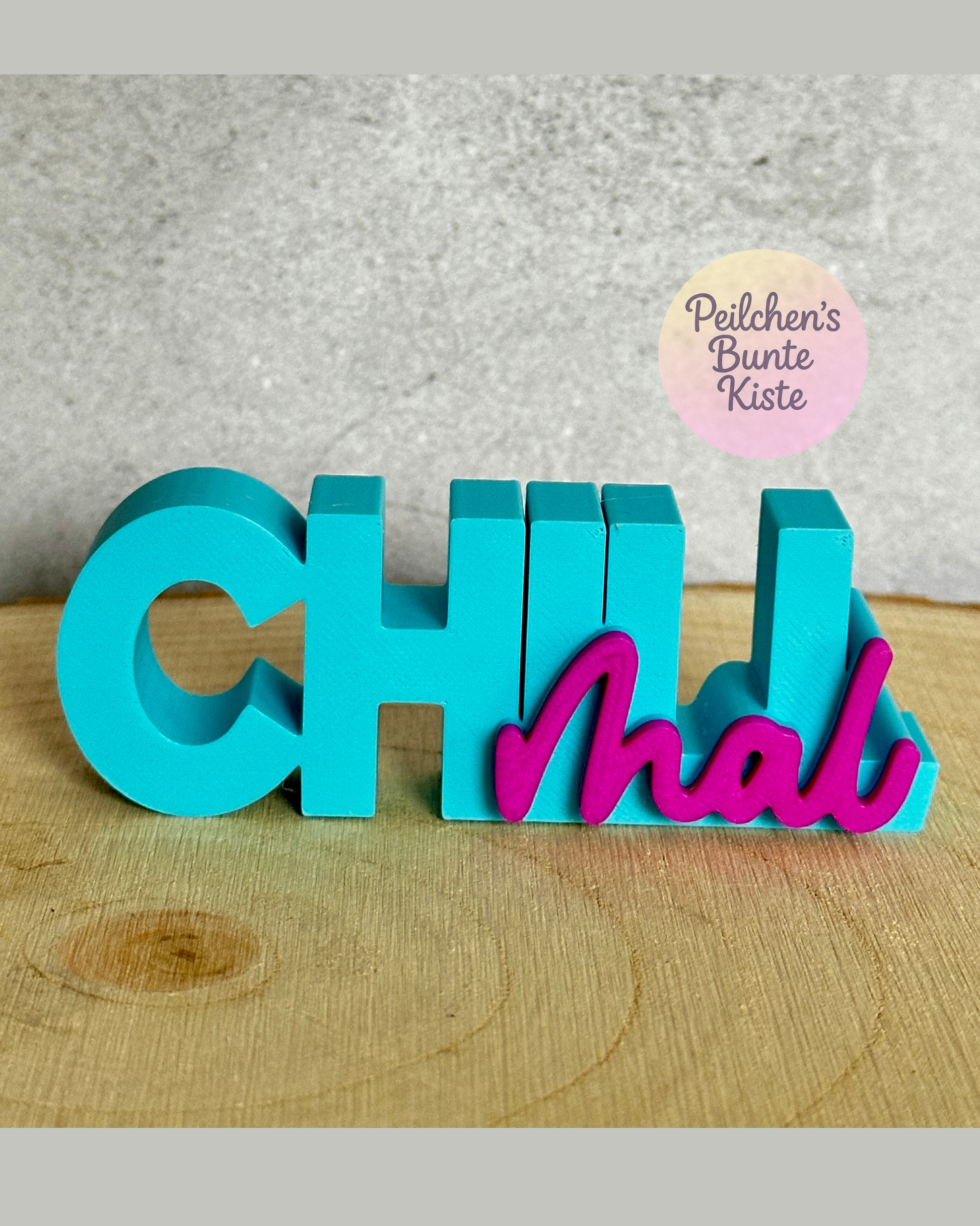 „Chill mal“ Schriftzug – lustige Wort-Deko mit Humor | Geschenkidee