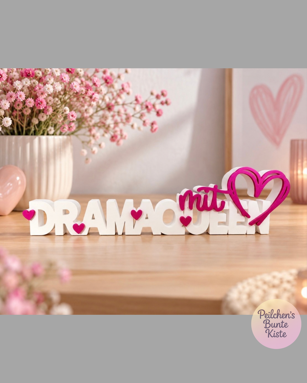 Dramaqueen mit Herz – Deko-Schriftzug & Geschenk für Freundin